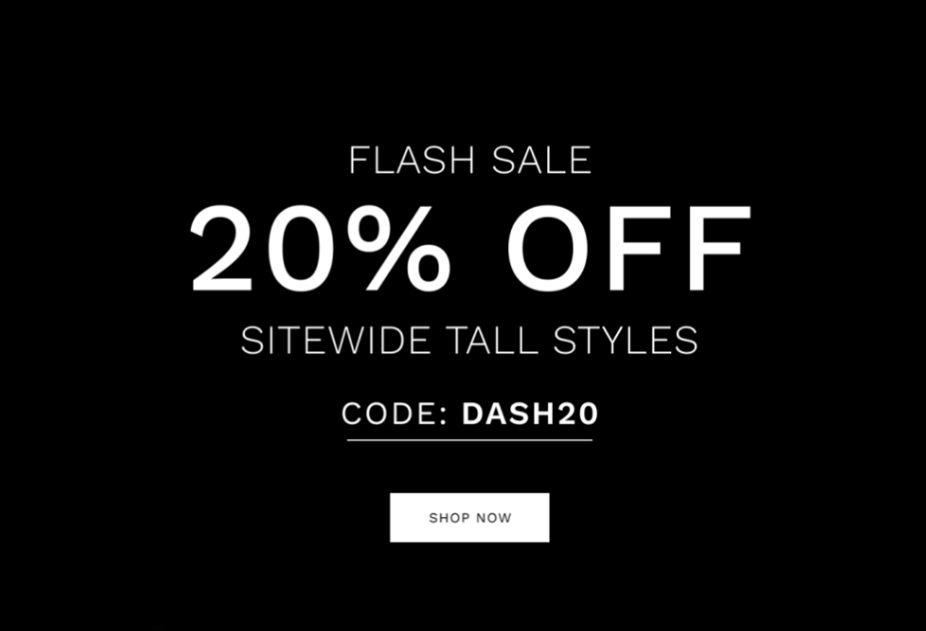 Flash Sale: 20% off sitewide tall styles