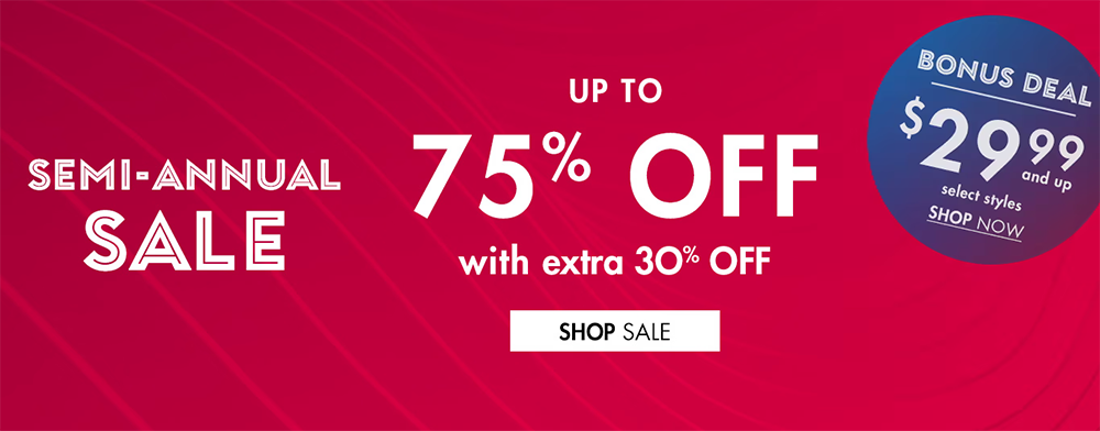 Nine West: Semi-Annual Sale. Up to 75% off with extra 30% off. 